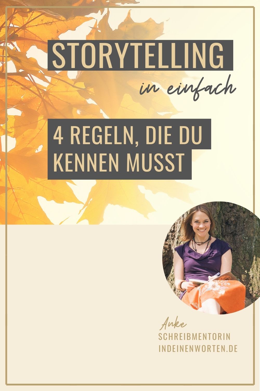 Die Methode Storytelling einfach erklärt: Erzähle besser mit diesen 4 Regeln (+ Tipps). Außerdem lernst Du, was Storytelling wirklich bedeutet und wie es Deinem Business nutzt. #indeinenworten