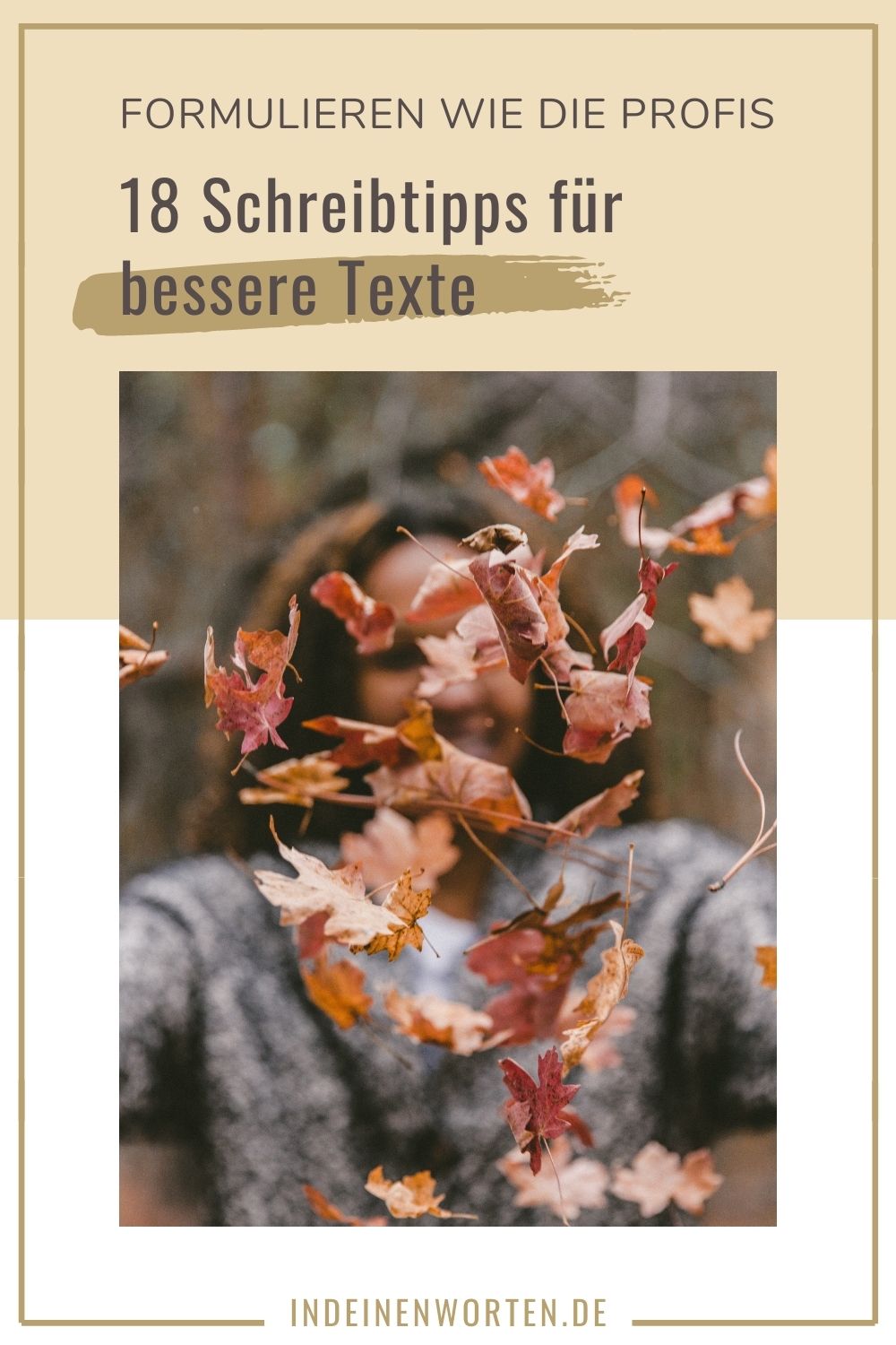 Bessere Formulierungen, Sätze und Wörter: Mit 18 effektiven Schreibtipps vom Profi verbesserst Du Deinen Schreibstil und machst mehr aus Deinen Texten. Schnapp Dir Deinen Text und los geht's mit dem Überarbeiten! #indeinenworten