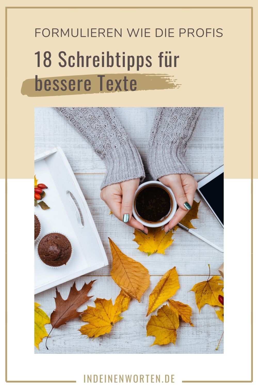 Bessere Formulierungen, Sätze und Wörter: Mit 18 effektiven Schreibtipps vom Profi verbesserst Du Deinen Schreibstil und machst mehr aus Deinen Texten. Schnapp Dir Deinen Text und los geht's mit dem Überarbeiten! #indeinenworten