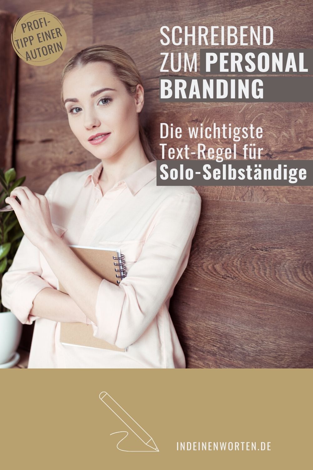 Personal Branding beginnt bei Texten mit Persönlichkeit. Tschüss, austauschbares Business-Sprech! So positionierst Du Dich einzigartig als Berater, Trainerin oder Coach. #indeinenworten