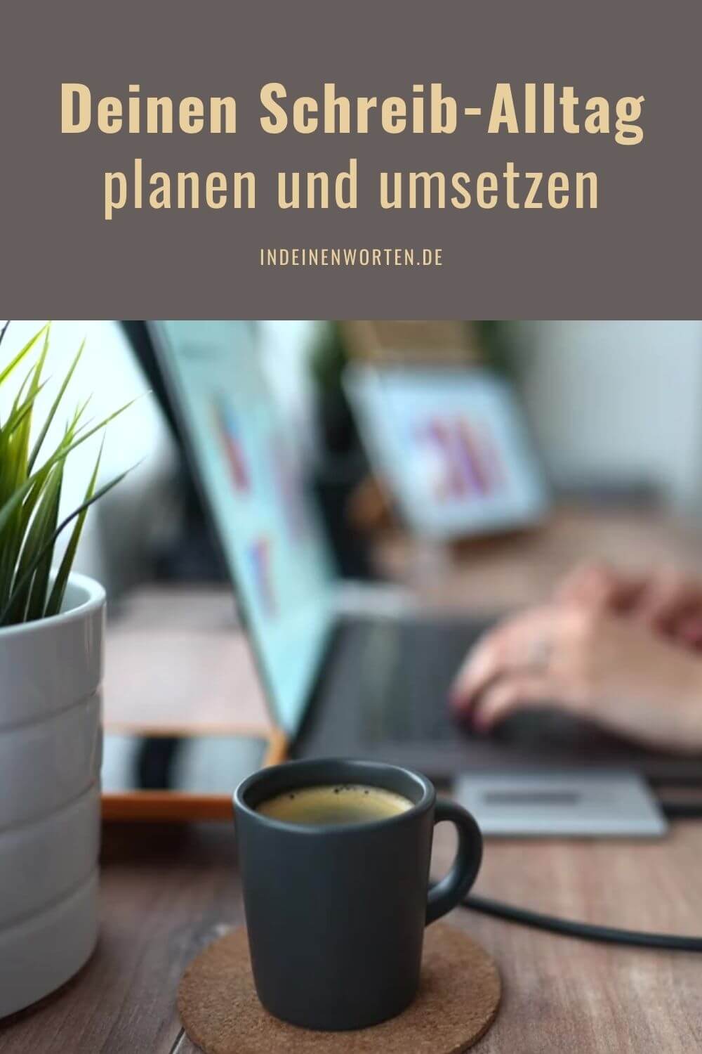 Finde Deine Schreibroutine: Mit 9 praktischen Tipps (+ Test) zum Writer’s High 7 Entwickle eine entspannte Schreibroutine: Ein Test und 9 Tipps aus der Praxis bringen Dich zum „Writer’s High“ – flowige Glücksgefühle garantiert! #indeinenworten