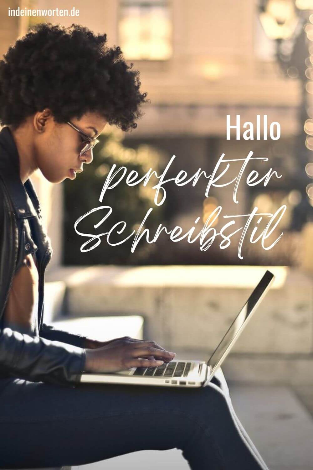 Dein Schreibstil: 13 Tipps, die ihn wirklich verbessern 7 Verbessere Deinen Schreibstil – mit 8 effektiven Schreibtipps und 5 einfachen Stilmitteln. So machen Deine Texte den Unterschied! #indeinenworten