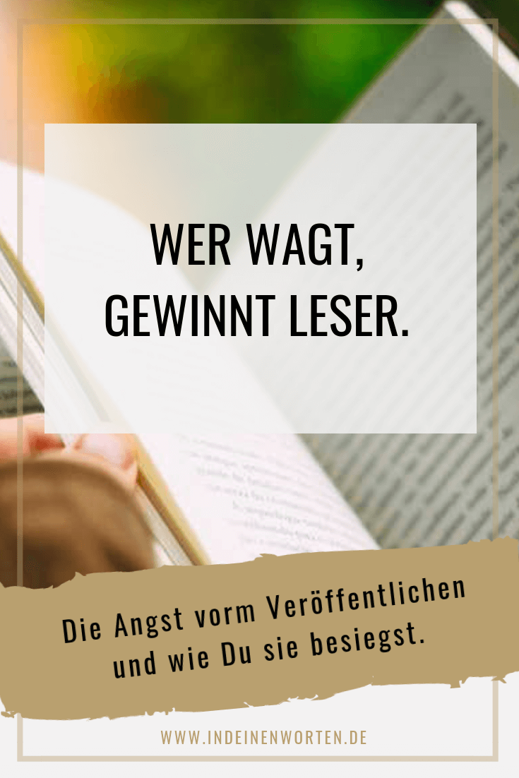 Sichtbar werden ist schwer. Aber die Angst zu veröffentlichen kannst Du besiegen! So lässt Du die Zweifel links liegen und zeigst Dich endlich mit Deinen Texten. #indeinenworten